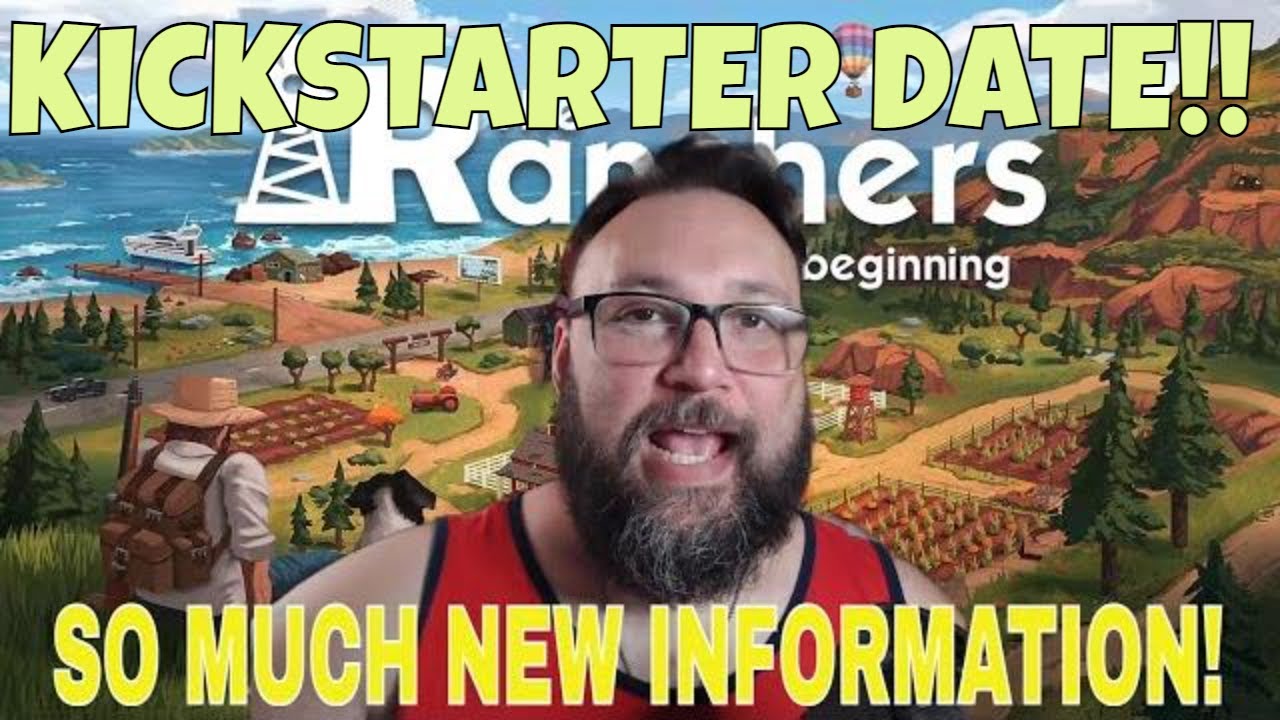 KICKSTARTER REVEAL! THE RANCHERS GAME AND MORE INFORMATION !