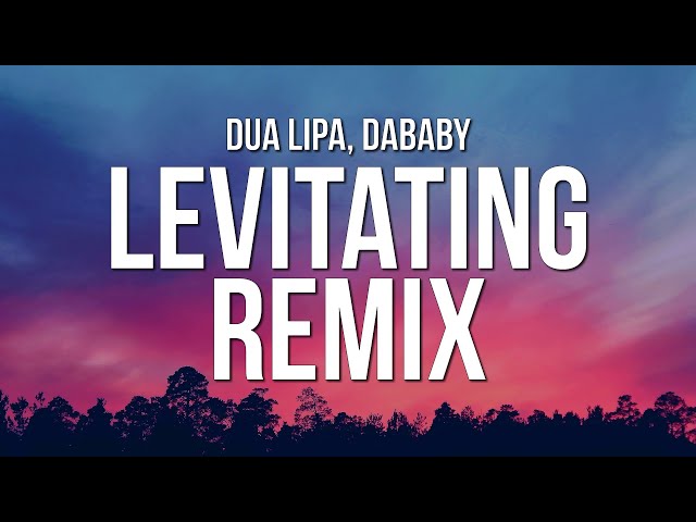 Dua Lipa, Dababy - Levitating Remix  Ft. Dababy