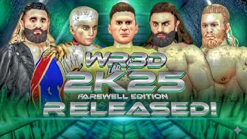 WR3D 2K25 FAREWELL EDITION RELEASED! WITH ALL NEW FEATURES