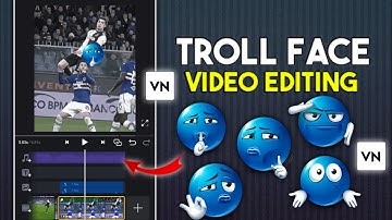 New Trending Blue Emoji Troll Face Video Editing In VN App 