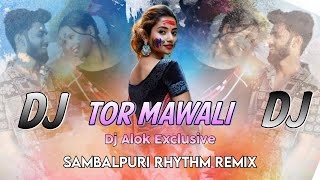 Tor Mawali (Sambalpuri Rhythm Remix) Dj Alok Exclusive