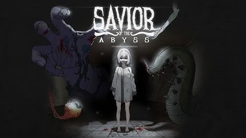 Savior of the Abyss - Chapter 1 Gameplay [No Commentary]