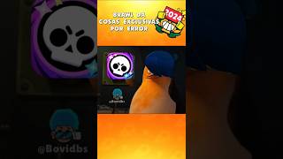 BRAWL DA COSAS EXCLUSIVAS POR ERROR #brawlstars #supercell #shorts