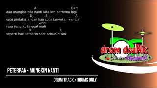 Peterpan - Mungkin Nanti (drums only) [chord gitar & lirik]