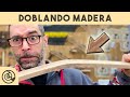 Las aventuras de doblar madera con vapor