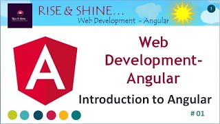 Introduction to Angular Framework | ANGULAR | 01| RISESHINEKG2PG