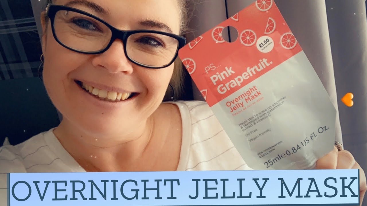 OVERNIGHT JELLY MASK FROM PRIMARK YouTube