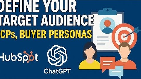 Define your Target Audience: Create ICPs & Buyer Personas with ChatGPT+HubSpot