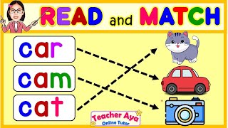 LEARN TO READ AND MATCH | PHONICS | ENGLISH READING LESSON FOR KIDS | PRACTICE READING | TEACHER AYA