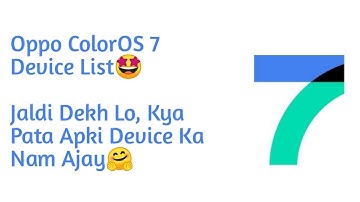 Oppo Color OS 7 Device | Color OS 7 Device List | Color OS 7 Oppo Device 🤔