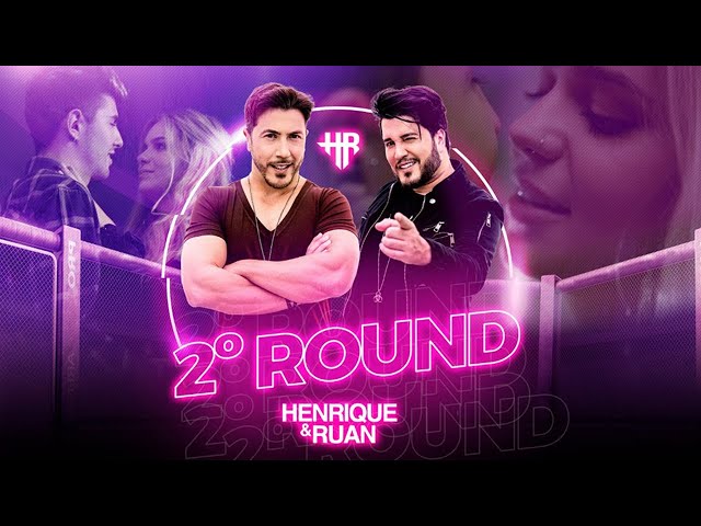 Henrique e Ruan – Segundo Round