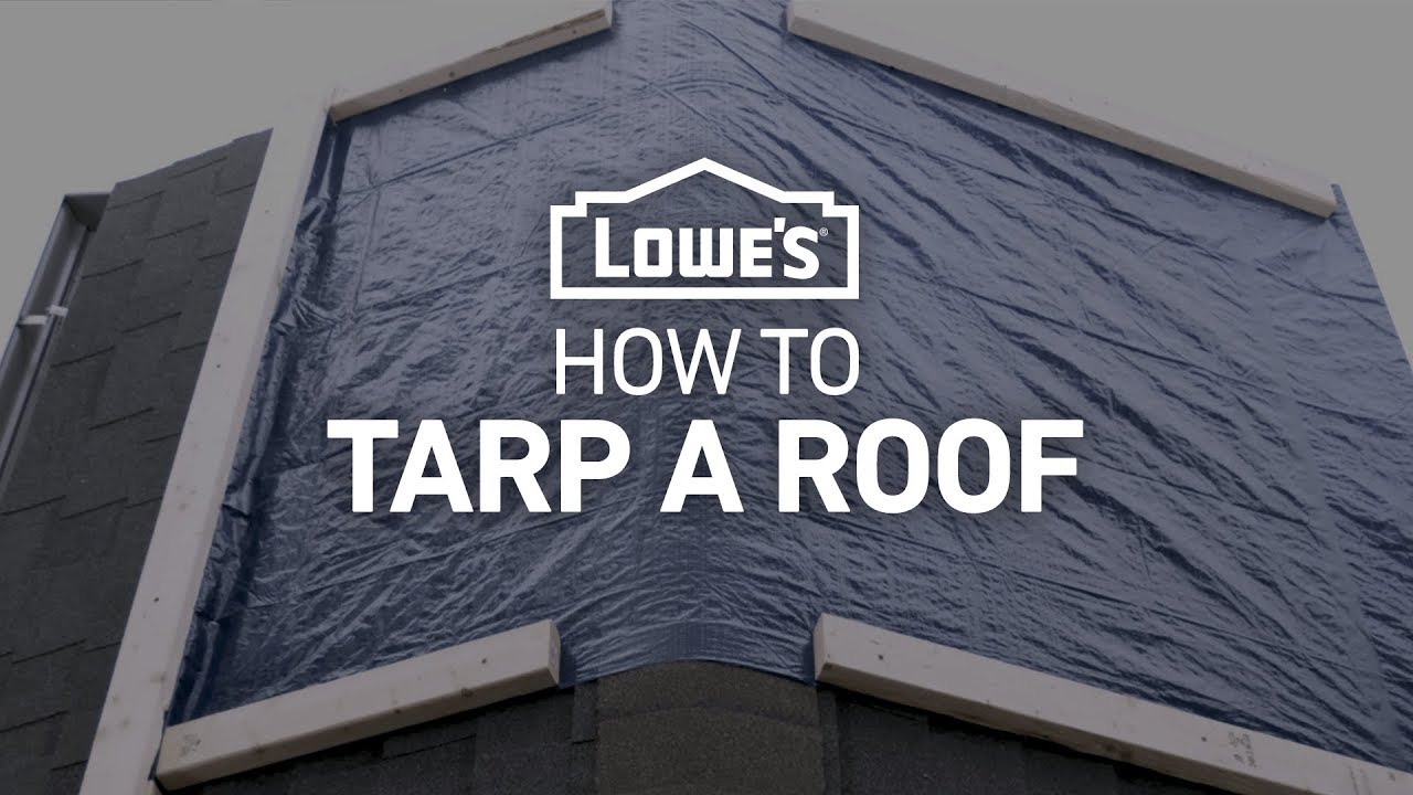 How to Tarp a Roof