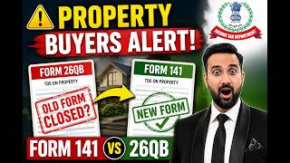 Form 141 vs Form 26QB | New TDS on Property Filing Process Explained | Income Tax Update 2026