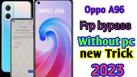 Oppo A96 Frp bypass without pc  ! How to remove Gmail account oppo smartphone ! Oppo A96 Frp bypass