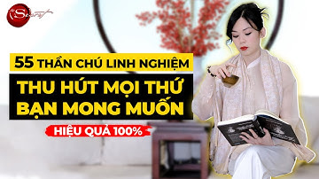 55 Câu Thần Chú Thu Hút Mọi Thứ Bạn Muốn bằng Luật Hấp Dẫn