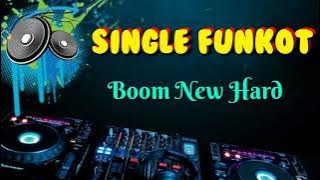 Boom New Hard _Dj Dodox _Single Funkot