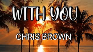 🎵Chris Brown - With You (Lyrics Music Spanish & English)🎶