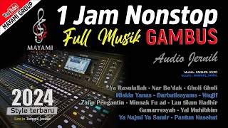 👉🎧 Full Musik Gambus Jalsah  1 jam Nonstop Style 2024 - audio jernih Clarity - MAYAMI GROUP