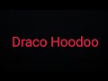 Draco Hoodoo - ( the dark side of black folk magic)