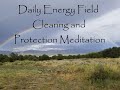 Archangel michael guided meditation 11 minute daily energy field clearing and protection meditation