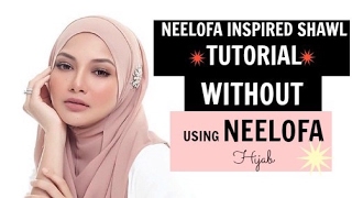 Neelofa Inspired Simple Shawl tutorial WITHOUT USING NEELOFA HIJAB | simple style hijab