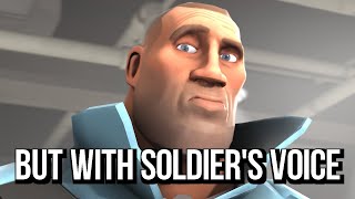 "You know what's bizarre?" but with Soldier's voice (RVC)