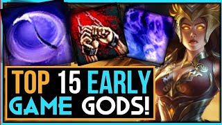 Top 15 Best EARLY GAME Gods In SMITE!