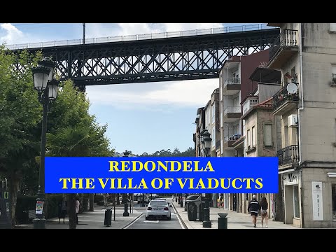 REDONDELA: The Villa of Viaducts