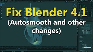 How to Fix Blender 4.1's Weird Changes