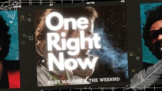 Post Malone and The Weeknd - One Right Now [Vietsub + Lyrics]