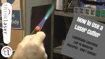 How To Use A Laser Cutter - Lightblade Learning Lab 14 Material Hazards DONT IGNORE
