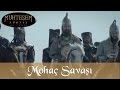 Mohaç Savaşı - Muhteşem Yüzyıl 26.Bölüm