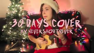 NeverShoutNever 30 Days ukulele cover