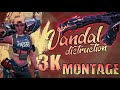 HIKKA x VANDAL 3K SPECIAL MONTAGE!