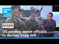 US sending senior officials to Niger to discuss troop exit • FRANCE 24 English