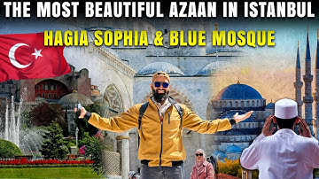 Beautiful Azaan in Istanbul | Hagia Sophia & Blue Mosque Call to Prayer Together🕌
