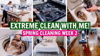 EXTREME SPRING CLEAN WITH ME | SPRING CLEANING WEEK 2 | CLEANING MOTIVATION