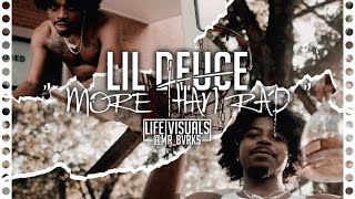 Lil Deuce MNY MTVTD - " More Than Rap " (Official Music Video | #LIFEVisuals x @Mr_Bvrks)