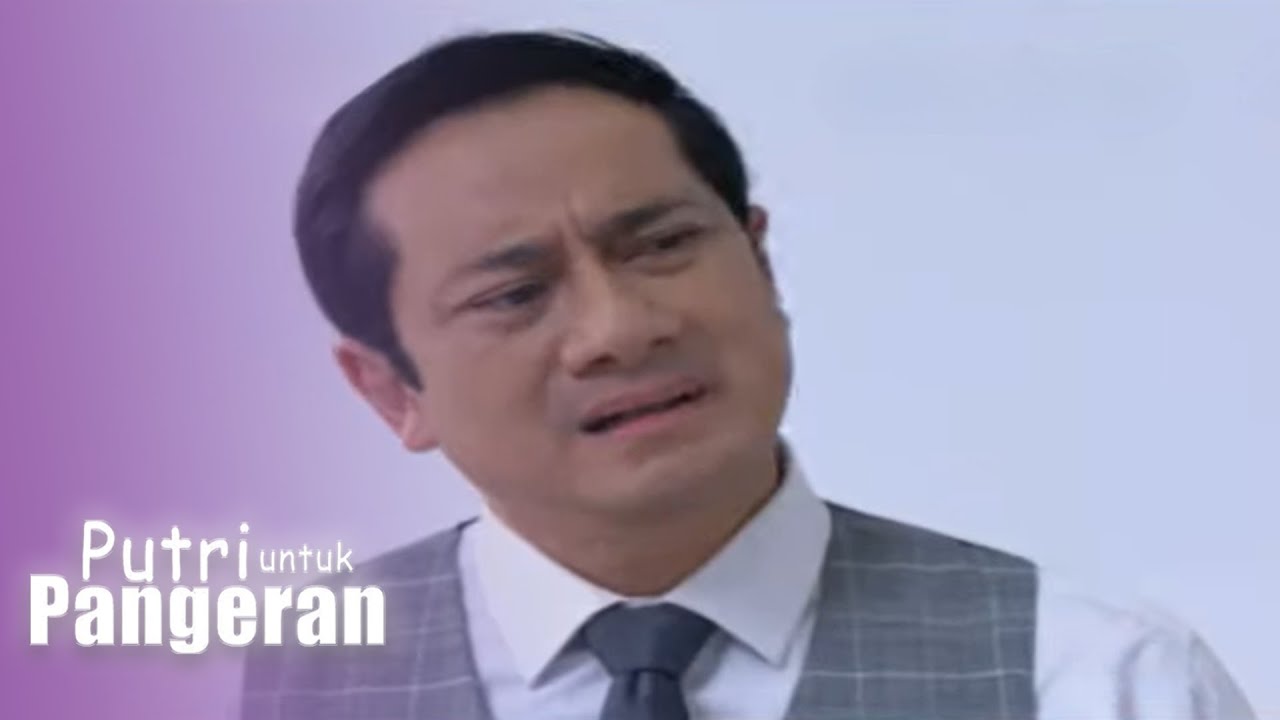 PAK ALEX MELAPORKAN PUTRI KE POLISI | PUTRI UNTUK PANGERAN 6 Oktober ...