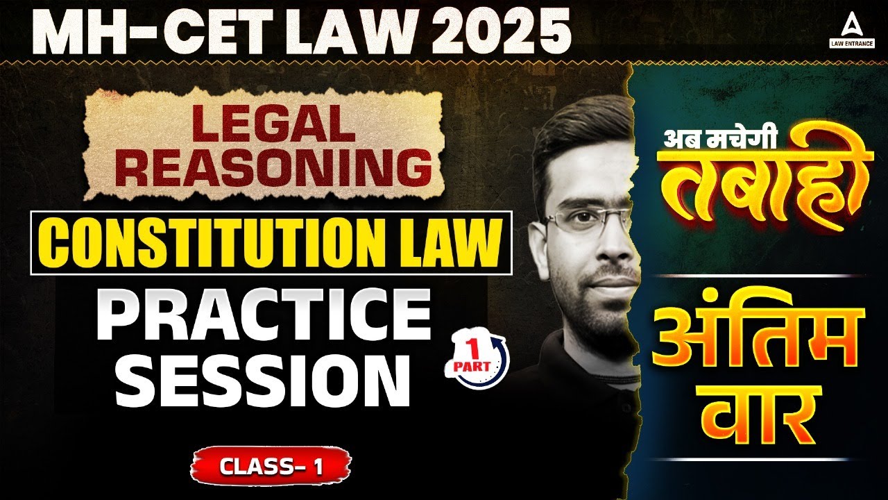 MHCET Law 2025 Legal Reasoning Constitution Law Practice Session ...