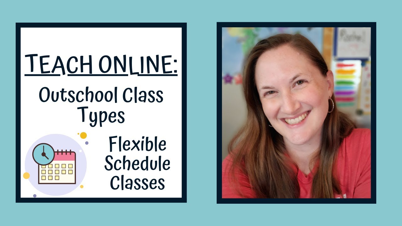 Teach Online: Outschool Flexible Schedule Classes