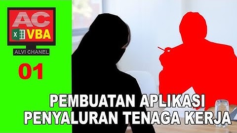 01 Membuat Kartu Pencari Kerja dengan Microsoft Excel l Pembuatan Aplikasi Kartu Pencari Kerja