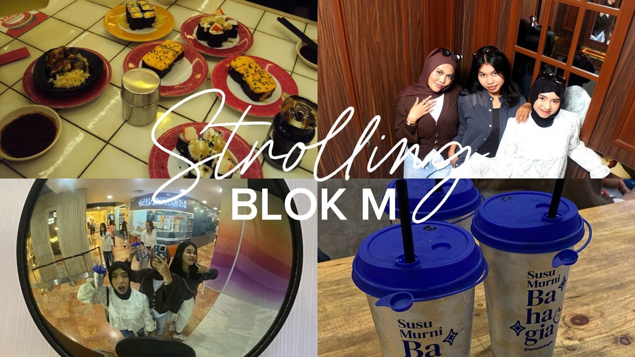 VLOG 2 | STROLLING AROUND📍BLOK M #byshafa