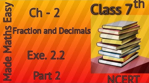 Class 7 th math||Ch-2 Fractions and Decimals||Exe. 2.2 Part 2||NCERT   #class7math #7thch-2exe2.2
