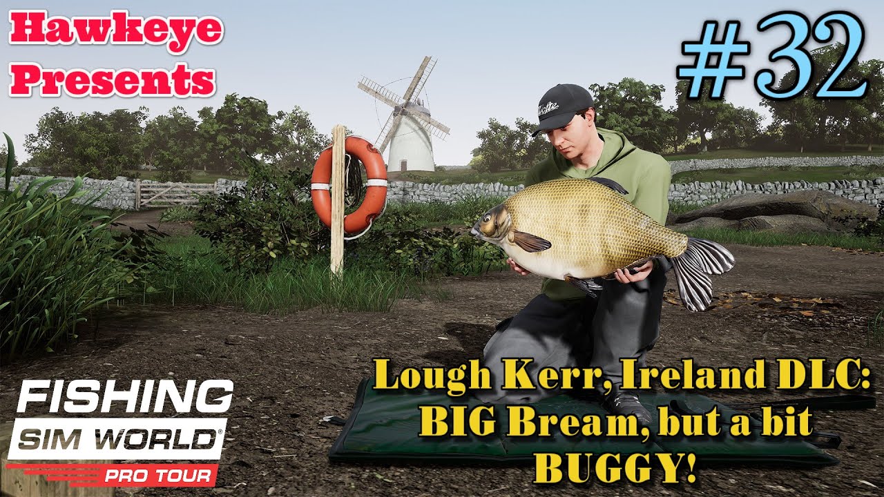 Fishing Sim World - #32: Lough Kerr, Ireland DLC: BIG Bream, but a