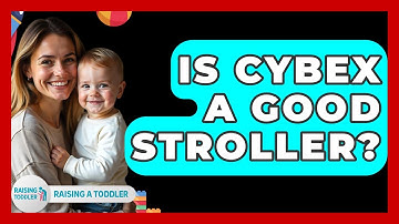Is Cybex A Good Stroller? - Raising A Toddler