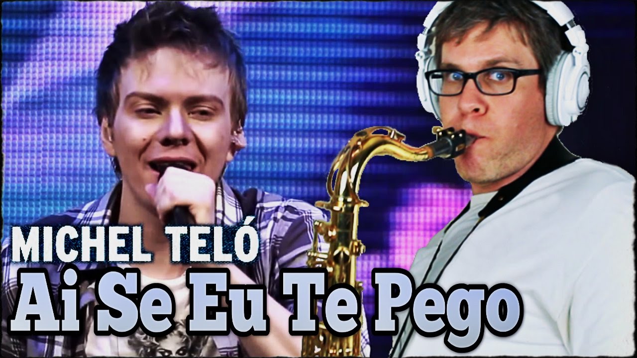 Michel Telo -  AI SE EU TE PEGO! - Saxophone Cover 🎷