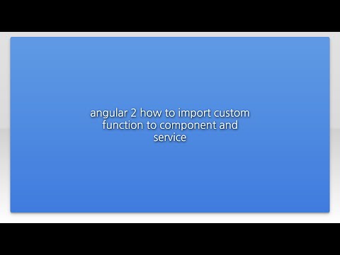 angular 2 how to import custom function to component and service
