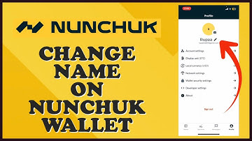 How to Change Name on Nunchuk Bitcoin Wallet Account 2024?