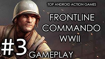 #3 Frontline Commando: WW2-Top android action games series 2015